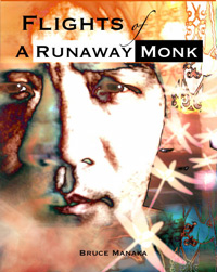 Flights of a Runaway Monk